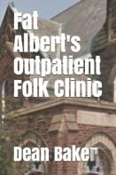 Fat Albert'S Outpatient Folk Clinic