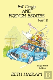 Fat Dogs And French Estates - Large Print