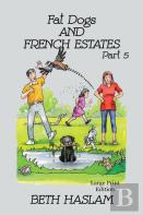 Fat Dogs And French Estates - Large Print