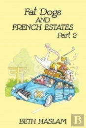 Fat Dogs And French Estates, Part 2