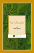 Fat Maggie And Other Stories