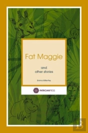Fat Maggie And Other Stories