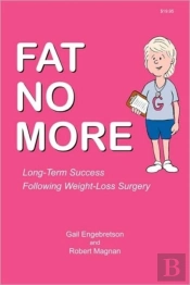 Fat No More - Long Term Success Following Weight Loss Surgery