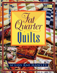 Fat Quarter Quilts  ''Print On Demand Edition''