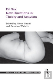 Fat Sex: New Directions In Theory And Activism