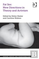Fat Sex: New Directions In Theory And Activism