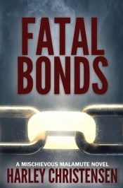 Fatal Bonds:  Mischievous Malamute Myste