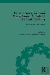 Fatal Errors; Or Poor Mary-Anne. A Tale Of The Last Century