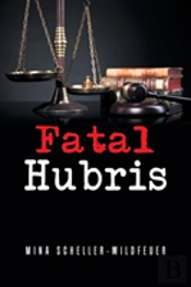 Fatal Hubris