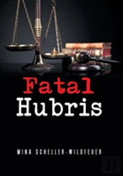 Fatal Hubris