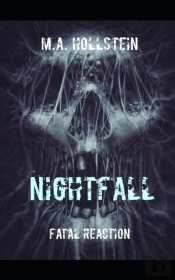Fatal Reaction, Nightfall