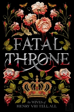 Bertrand.pt - Fatal Throne: The Wives Of Henry Viii Tell All