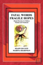 Fatal Words Fragile Hopes
