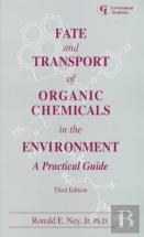 Fate And Transport Of Organic Chemicals In The Environment