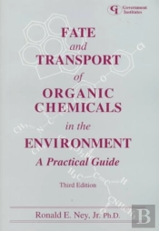 Fate And Transport Of Organic Chemicals In The Environment