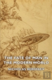 Fate Of Man In The Modern World
