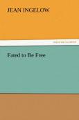 Fated To Be Free