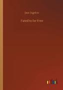 Fated To Be Free