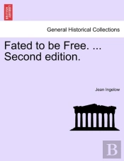 Fated To Be Free. ... Second Edition.
