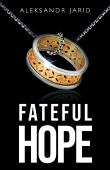 Fateful Hope