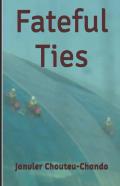 Fateful Ties