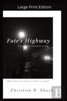 Fate'S Highway - Large Print Edition