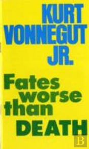 Fates Worse Than Death