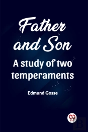 Father And Son A Study Of Two Temperaments (Edition2023)