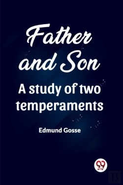 Bertrand.pt - Father And Son A Study Of Two Temperaments (Edition2023)