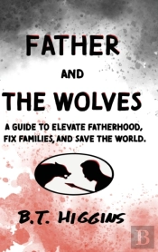 Father And The Wolves