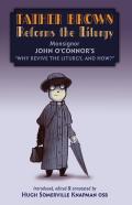 Father Brown Reforms The Liturgy