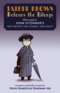 Father Brown Reforms The Liturgy