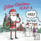 Father Christmas Heard A Parp