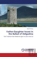 Father-Daughter Incest In The Ballad Of Delgadina