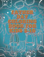 Father Day Coloring Book For Kids 5-10