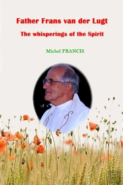 Bertrand.pt - Father Frans Van Der Lugt, The Whisperings Of The Spirit