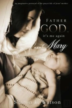 Bertrand.pt - Father God, It'S Me Again...Mary