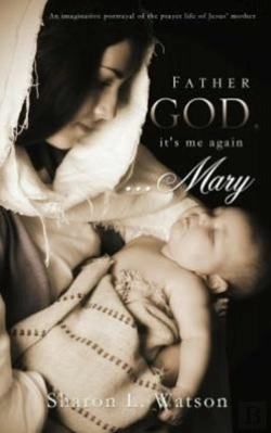 Bertrand.pt - Father God, It'S Me Again...Mary