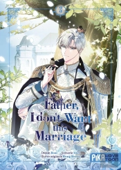 Father, I Don'T Want This Marriage T03