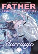 Father, I Don'T Want This Marriage, Vol. 7
