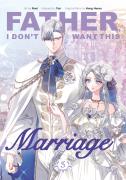 Father, I Don'T Want This Marriage, Volume 5