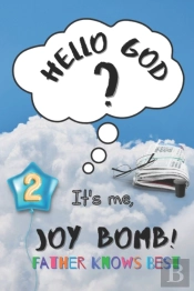 Father Knows Best: Hello God  It'S Me, J
