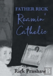 Father Rick Roamin' Catholic