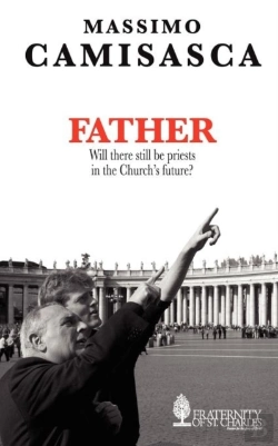 Bertrand.pt - Father. Will There Still Be Priests In The Church'S Future?