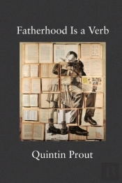 Fatherhood Is A Verb