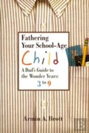 Fathering Your School-Age Child