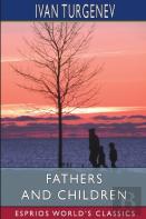 Fathers And Children (Esprios Classics)
