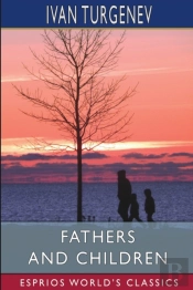 Fathers And Children (Esprios Classics)