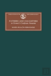 Fathers And Daughters In Gower'S Confessio Amantis