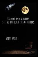 Fathers And Mothers, Seeing Through Eyes Of Others